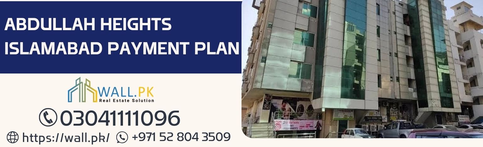 Abdullah Heights Islamabad Payment Plan