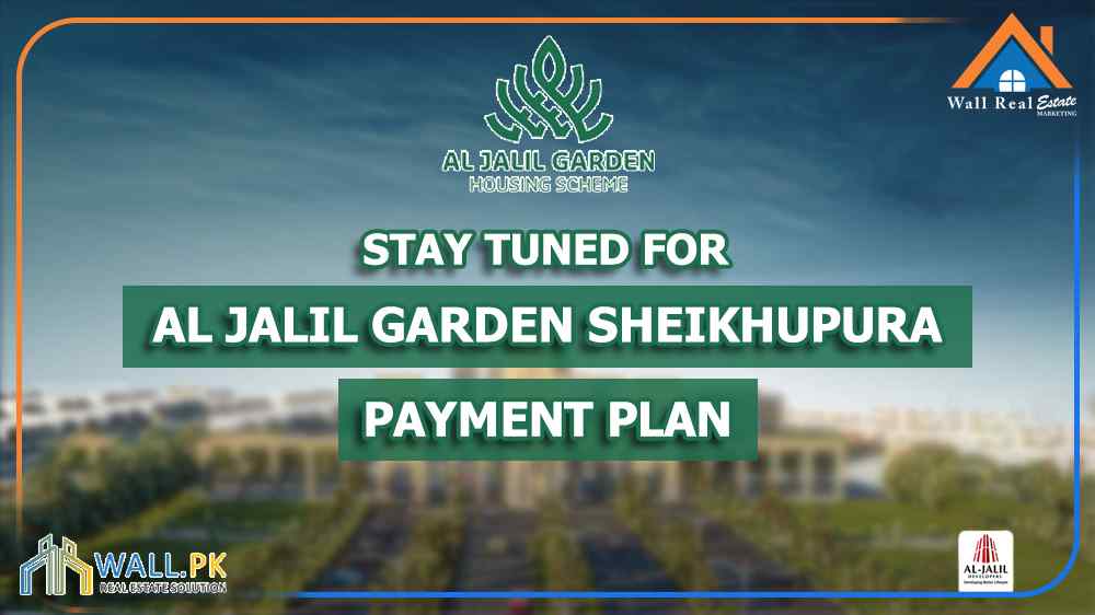 Al Jalil Garden Sheikhupura Payment Plan