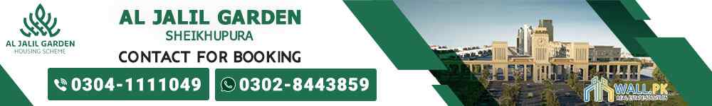 Al Jalil Garden Sheikhupura Payment Plan Location Map Details