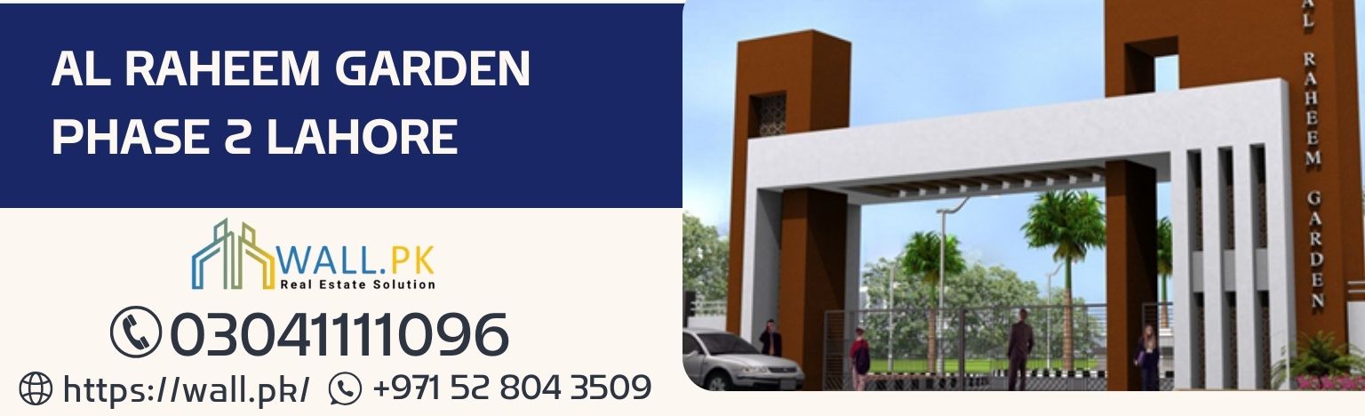 Al Raheem Garden Phase 2 Lahore