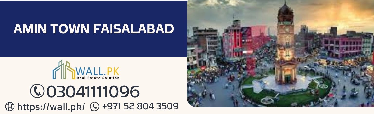 Amin Town Faisalabad