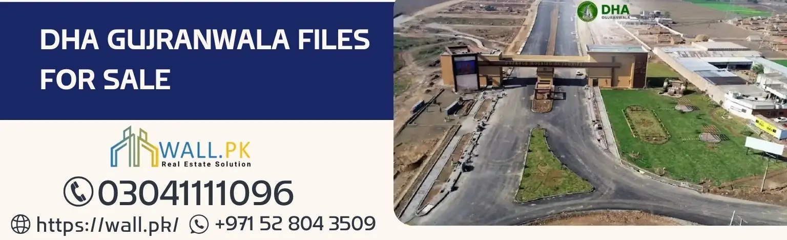DHA Gujranwala Files for Sale – Prices – 1 Kanal, 10 Marla, 5 Marla