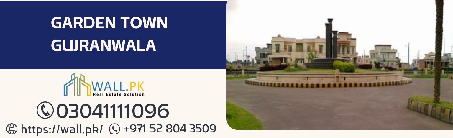 GARDEN TOWN GUJRANWALA