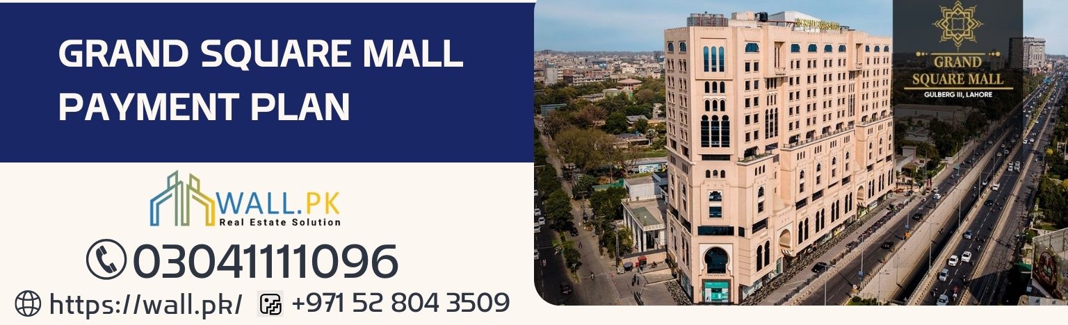 Grand Square Mall Payment Plan