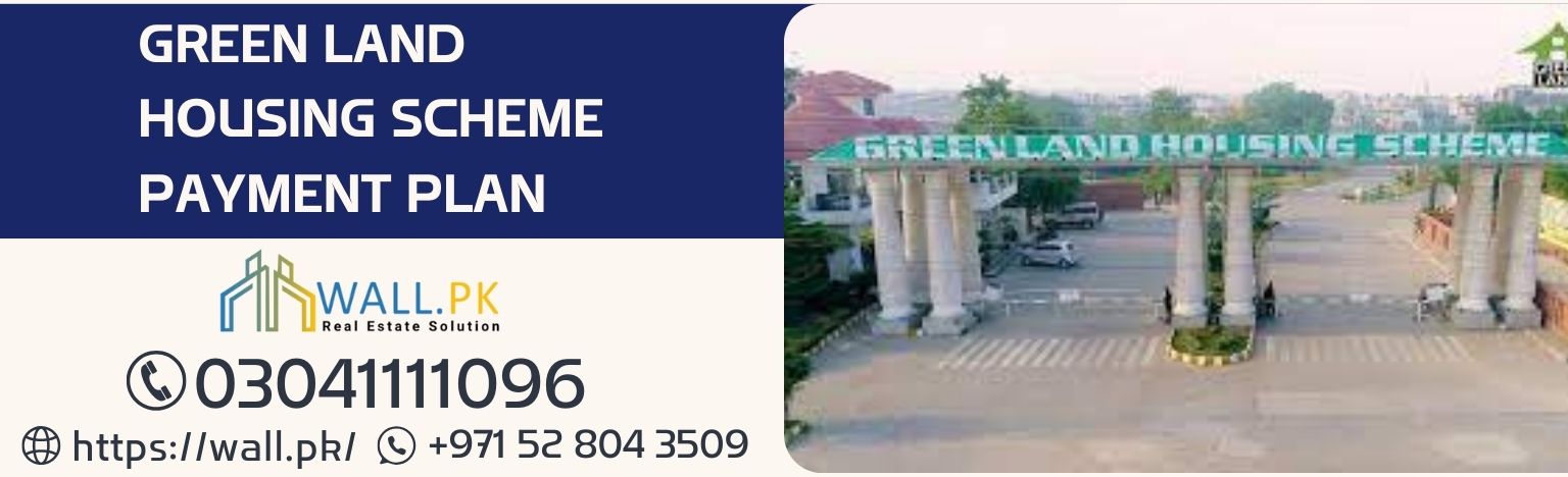 Green Land Housing Scheme Payment Plan