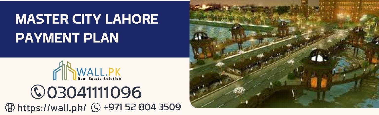 Master City Lahore Payment Plan