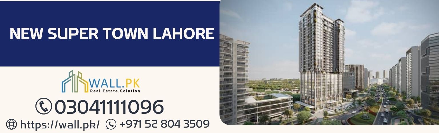New Super Town Lahore