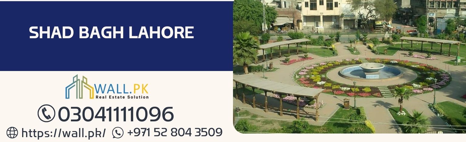 Shad Bagh Lahore