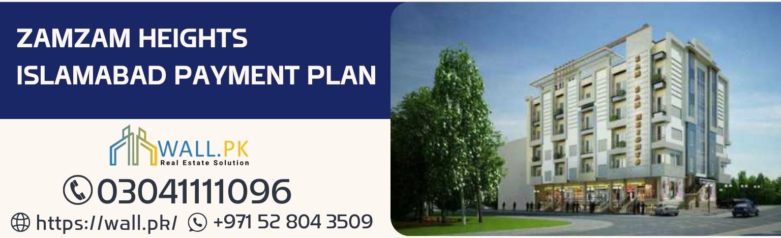Zamzam Heights Islamabad Payment Plan