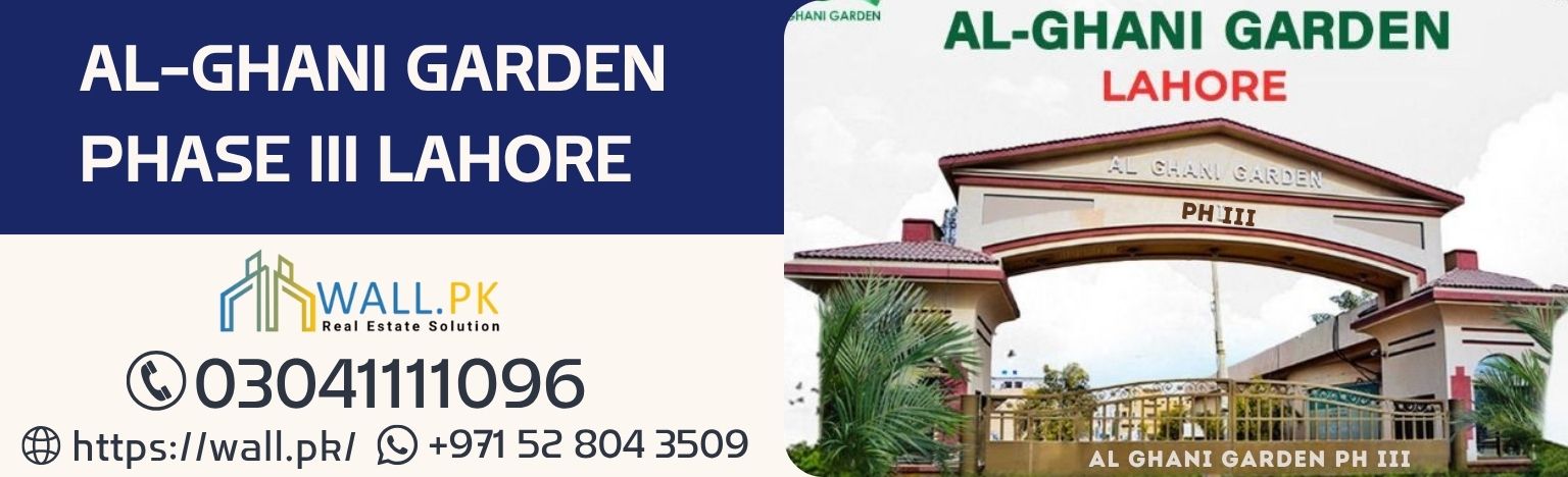 Al-Ghani Garden Phase III Lahore