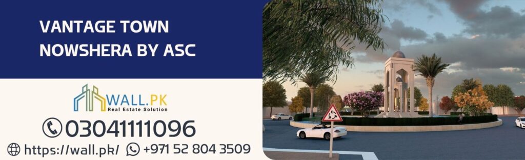 Vantage Town Nowshera By ASC