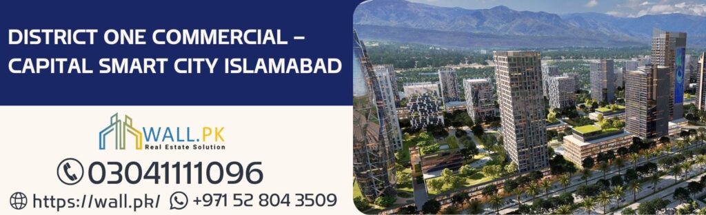 District One Commercial – Capital Smart City Islamabad